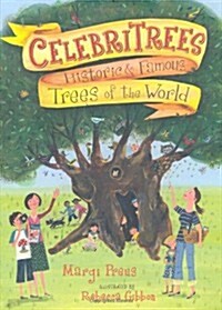 Celebritrees: Historic & Famous Trees of the World (Hardcover)