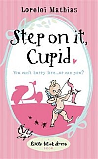 Step on It, Cupid (Paperback)