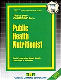 Public Health Nutritionist: Passbooks Study Guide (Spiral)