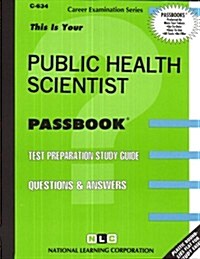 Public Health Scientist: Passbooks Study Guide (Spiral)