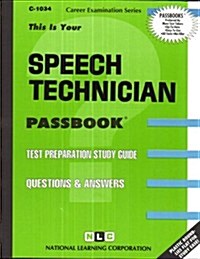 Speech Technician: Passbooks Study Guide (Spiral)