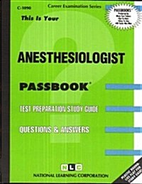 Anesthesiologist: Passbooks Study Guide (Spiral)