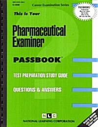 Pharmaceutical Examiner: Passbooks Study Guide (Spiral)