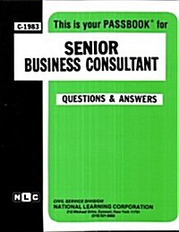 Senior Business Consultant: Passbooks Study Guide (Spiral)
