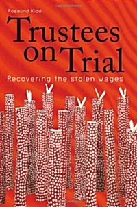 Trustees on Trial: Recovering the Stolen Wages (Paperback)