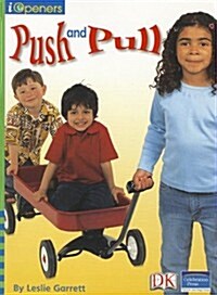Iopeners Push and Pull Single Grade 1 2005c (Paperback)