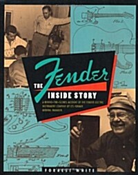Fender: The Inside Story (Paperback)
