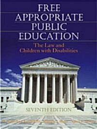 Free Appropriate Public Education: The Law and Children with Disabilities (Hardcover, 7, Revised)