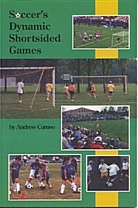 Soccers Dynamic Shortsided Game (Paperback)