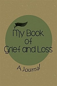 My Book of Grief and Loss (Paperback)