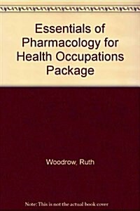 Essentials of Pharmacology for Health Occupations Package (Hardcover, 6)