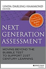 Next Generation Assessment: Moving Beyond the Bubble Test to Support 21st Century Learning (Paperback)