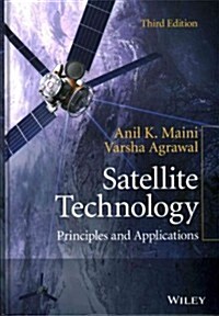 Satellite Technology: Principles and Applications (Hardcover, 3, Updated)