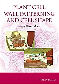 Plant Cell Wall Patterning and Cell Shape (Hardcover)