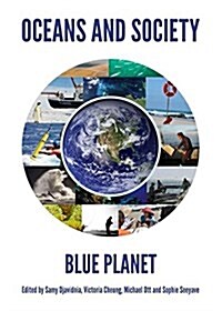 Oceans and Society : Blue Planet (Hardcover)