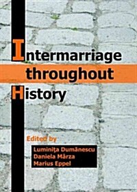 Intermarriage Throughout History (Hardcover)