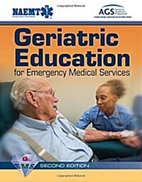 Geriatric Education for Emergency Medical Services (Gems) (Paperback, 2, Revised)
