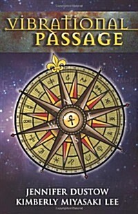 Vibrational Passage: Safe Passage Trilogy: Book One (Paperback)