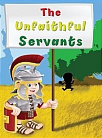 The Unfaithful Servants (Hardcover)