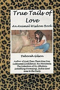 True Tails of Love (Paperback)