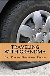Traveling With Grandma (Paperback)