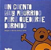 Un cuento muy aburrido para quedarse dormido (Hardcover)