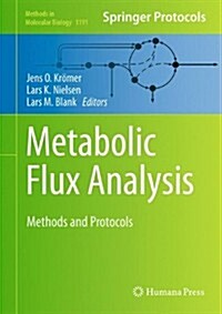 Metabolic Flux Analysis: Methods and Protocols (Hardcover, 2014)