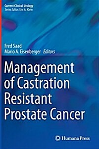 Management of Castration Resistant Prostate Cancer (Hardcover, 2014)