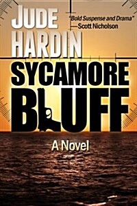 Sycamore Bluff: (Nicholas Colt/Diana Dawkins) (Paperback)