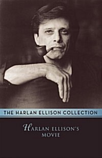 Harlan Ellisons Movie: The Screenplay (Paperback)