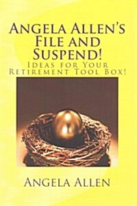 Angela Allens File and Suspend! (Paperback)