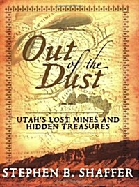 Out of the Dust: Utahs Mines (Paperback)