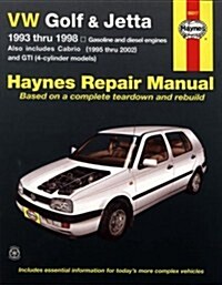 VW Golf, GTI and Jetta (93-98) and VW Cabrio (95-02) petrol & diesel Haynes Repair Manual (USA) (Paperback)