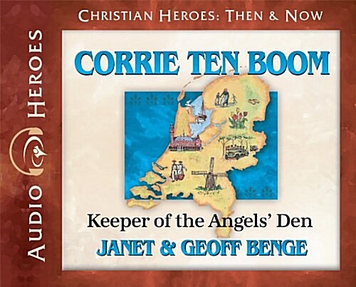 Corrie Ten Boom: Keeper of the Angers Den (Audiobook) (Audio CD)