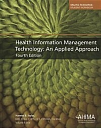 Health Information Management Technology: An Applied Approach (Hardcover, 4)