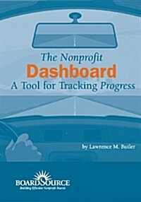 The Nonprofit Dashboard: A Tool for Tracking Progress (Paperback)