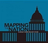 Mapping the Nation: Building a More Resilient Future (Paperback)