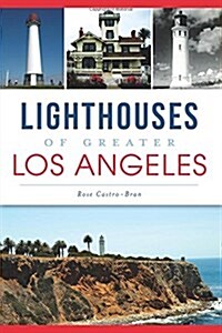Lighthouses of Greater Los Angeles (Paperback)