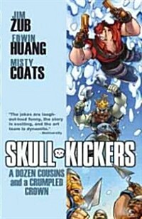 Skullkickers Volume 5: A Dozen Cousins and a Crumpled Crown (Paperback)