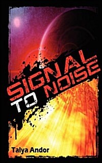 Signal to Noise (Paperback)