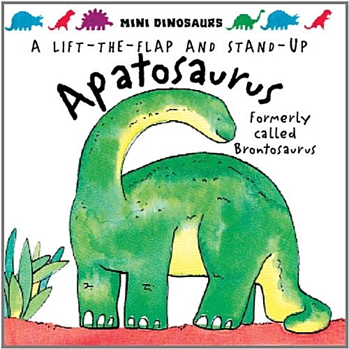 Apatosaurus : Formerly Called Brontosaurus (Hardcover)