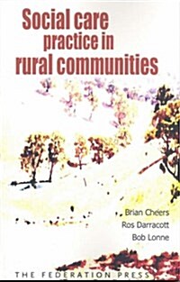 Social Care Practice in Rural Communities (Paperback)