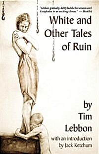 White and Other Tales of Ruin (Hardcover)