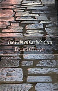 The Rain on Cruises Street (Paperback)