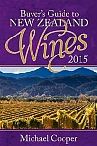 Buyers Guide to New Zealand Wines 2015 (Paperback)