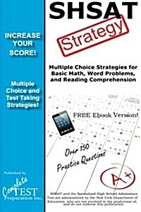 Shsat Strategy: Winning Multiple Choice Strategies for the Specialized High School Admissions Test (Paperback)