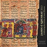 Jashn-E-Khusrau 2013: Celebrating the Genius of Amir Khusrau (Hardcover)