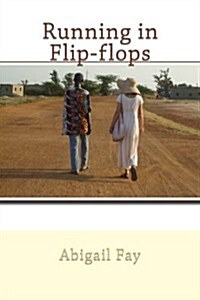 Running in Flip-Flops (Paperback)