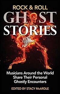 Rock & Roll Ghost Stories (Paperback)