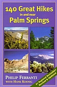 140 Great Hikes in and Near Palm Springs (Paperback, 6, Revised, Update)